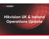 Hikvision UK & Ireland Operations Update